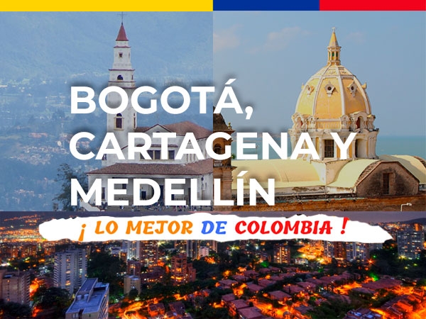 Bogotá, Medellín y Cartagena
